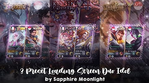 3 Preset Loading Screen Duo Idol | Sapphire Moonlight