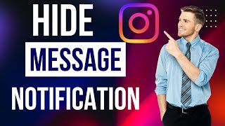 How To Hide Message Notification On Instagram (Full Guide)