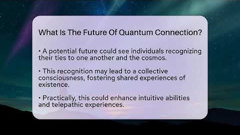 What Is The Future Of Quantum Connection? - Spiritual Universe Unlocked