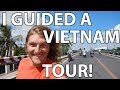 Tripception - I guided a tour through Vietnam!!!