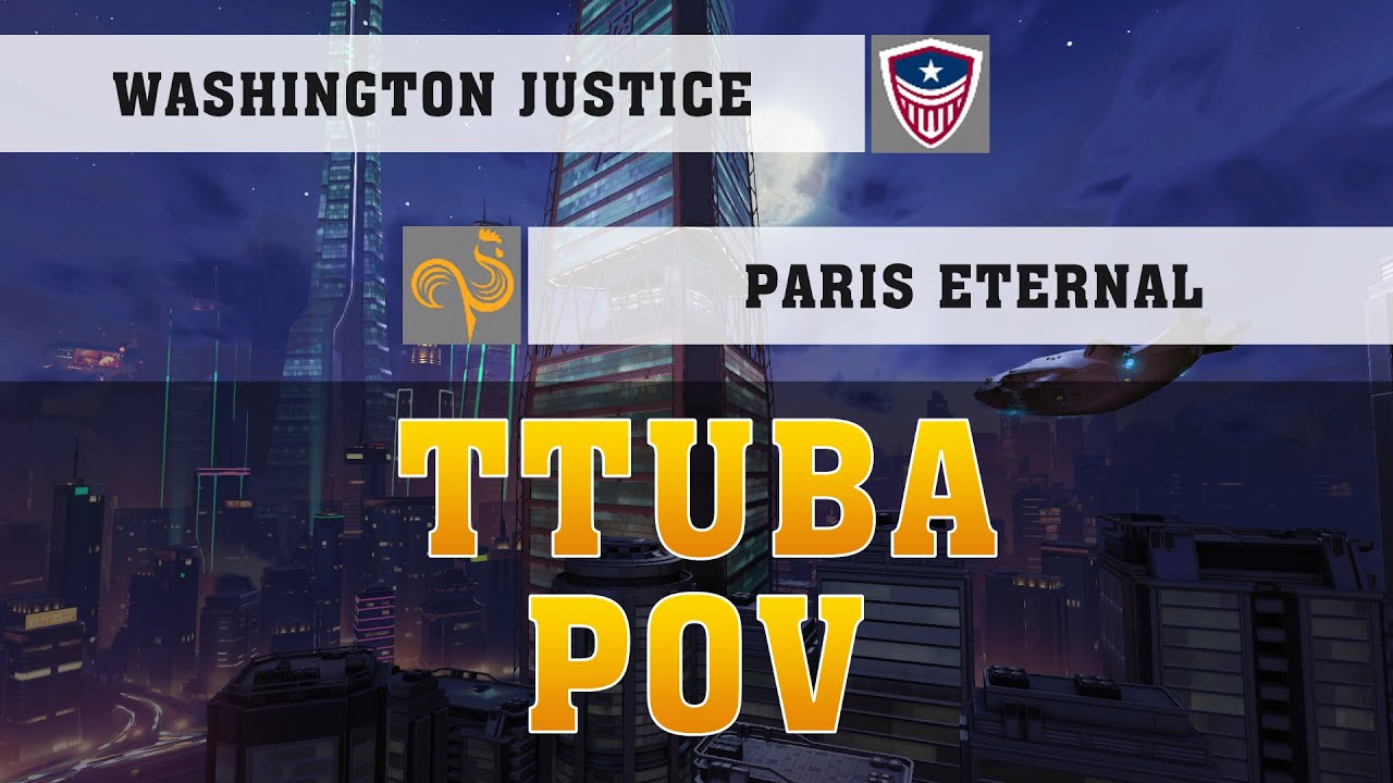 TTUBA PHARAH POV ● Washington Justice Vs Paris Eternal ● [2K] OWL POV