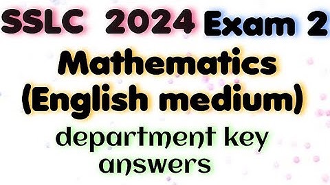 SSLC exam 2 Mathematics (English medium)official key answers | SSLC Exam 2 department key answers