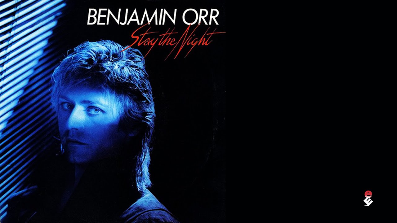 Benjamin Orr - Stay The Night
