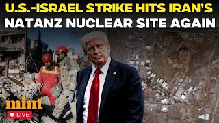 U.S.-Iran War LIVE: Trump Escalates War With New Strike On NATANZ Nuclear Facility