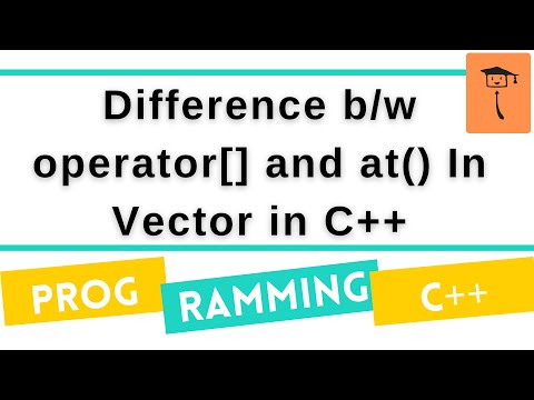 Difference b/w operator[] and at() To Access Vector In C++
