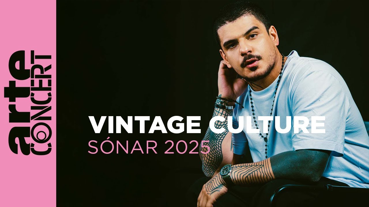 Vintage Culture - Sónar 2025 - ARTE Concert