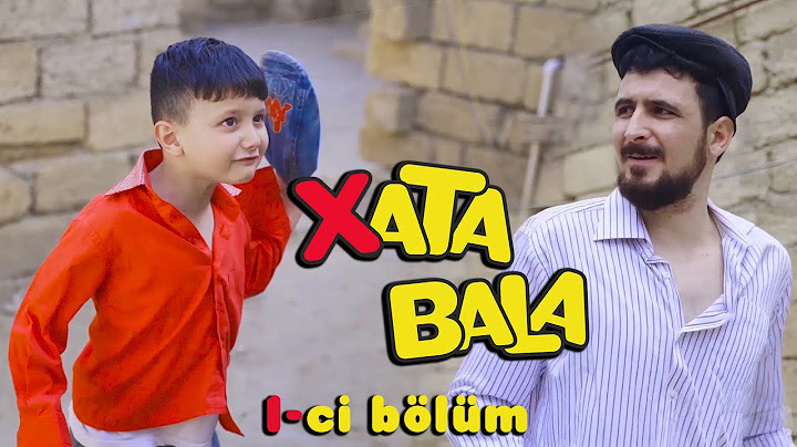 XATA BALA - 1-Cİ BÖLÜM