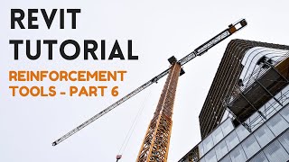 Revit Tutorial - Working with reinforcement tools - Part 6