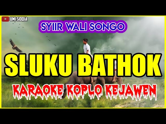 SLUKU - SLUKU BATHOK ( SYIIR WALI SONGO ) KARAOKE SHOLAWAT VERSI KOPLO KEJAWEN COVER KORG PA 700 class=