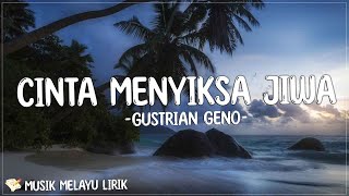 Gustrian Geno - Cinta Menyiksa Jiwa ( Lirik Lagu ) Mix 2023 | Lagu Melayu Terbaru 2023