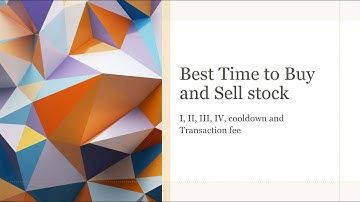Best Time to Buy and Sell Stock I,II,III,IV,Cool down and Transaction Fee | One common solution