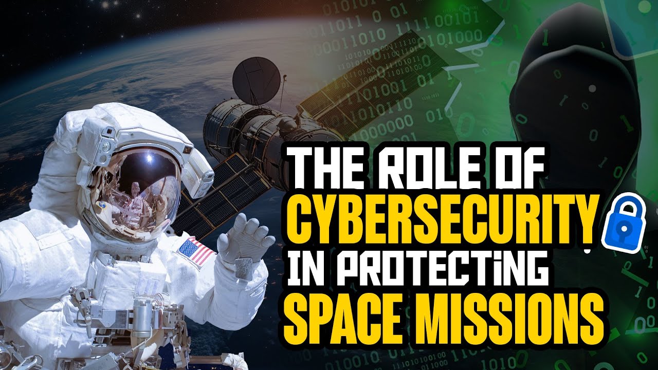 Cybersecurity In Protecting Space Mission! | #daontechnews - YouTube