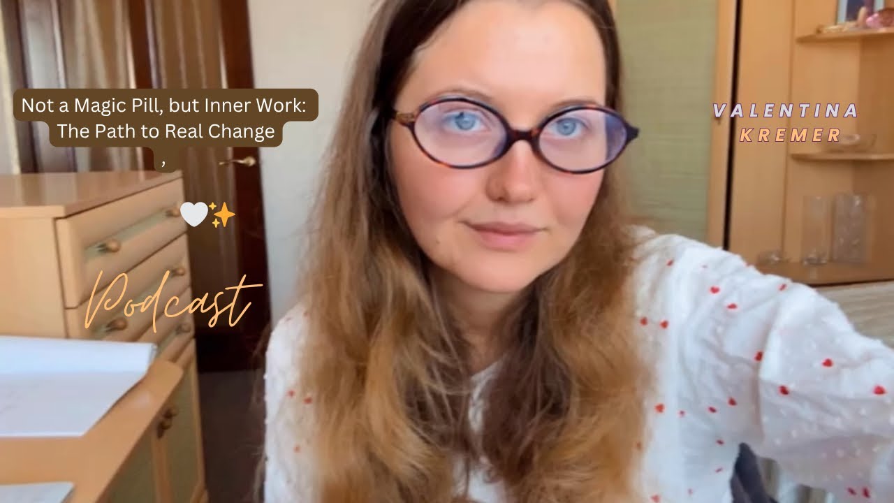 Not a Magic Pill, but Inner Work: The Path to Real Change