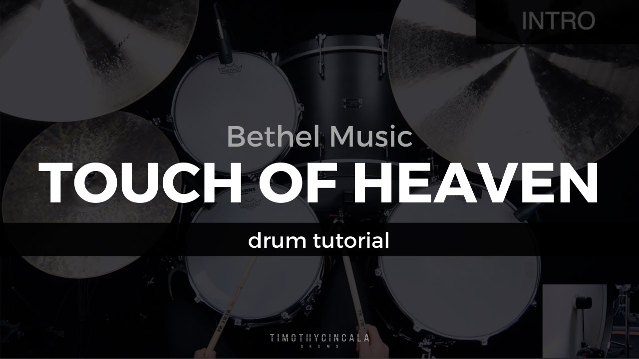 Touch Of Heaven - Bethel Music (Drum Tutorial/Play-Through)