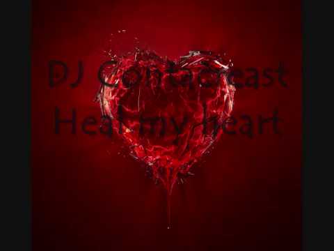 DJ Contacreast - Heal my heart