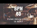 Funk DRUM LOOP 60 BPM 16 BEAT 드럼비트 60 mp3