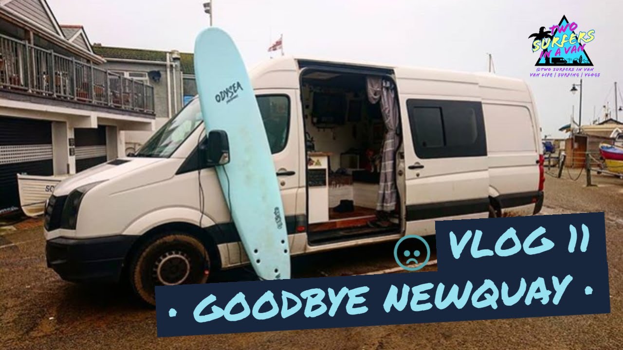 Goodbye Newquay, Vlog 11 of Two Surfers in a Van | Van Life |