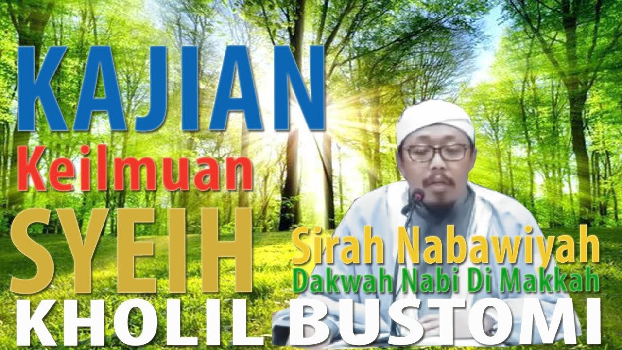 Kajian Syeih Ustadz Kholil Bustomi Bagaimana Perjuangan
