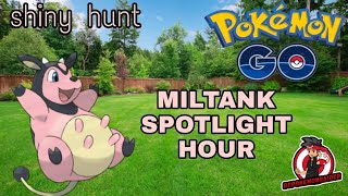 MILTANK SPOTLIGHT HOUR  | SHINY HUNT | #POKEMON GO LIVE | #TELUGU |