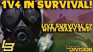 1v4 In Survival the Division Final Fight