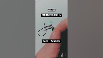Signature for A | Anushka | SBtellME Calligraphy and Handwriting #shorts