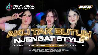 DJ AKU TAK BUTUH CINTA - STYLE NJENGAT ↗️ - Party Karnaval || BSB FUNDURACTION ⚡