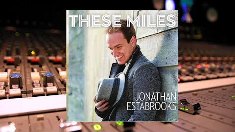 THESE MILES - EPK (Jonathan Estabrooks) - Produced...