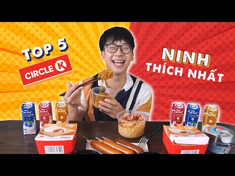 #1 TOP 5 ĐỒ ĂN UỐNG NINH THÍCH NHẤT Ở CIRCLE K // #ONACTG Mới Nhất