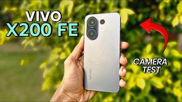 Vivo X200 FE Detailed Camera Test 🔥