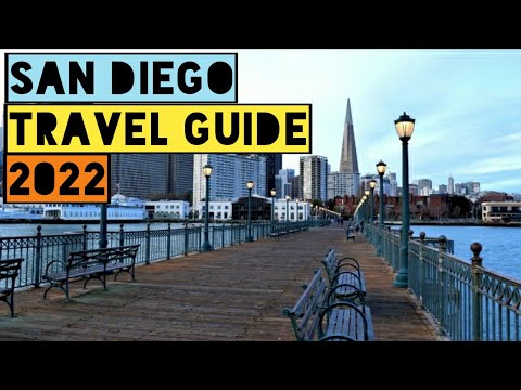 SAN DIEGO TRAVEL GUIDE 2022 - TOP ATTRACTIONS IN SAN DIEGO CALIFORNIA 2022