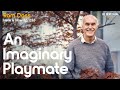 Ram dass an imaginary playmate  here and now podcast ep 252