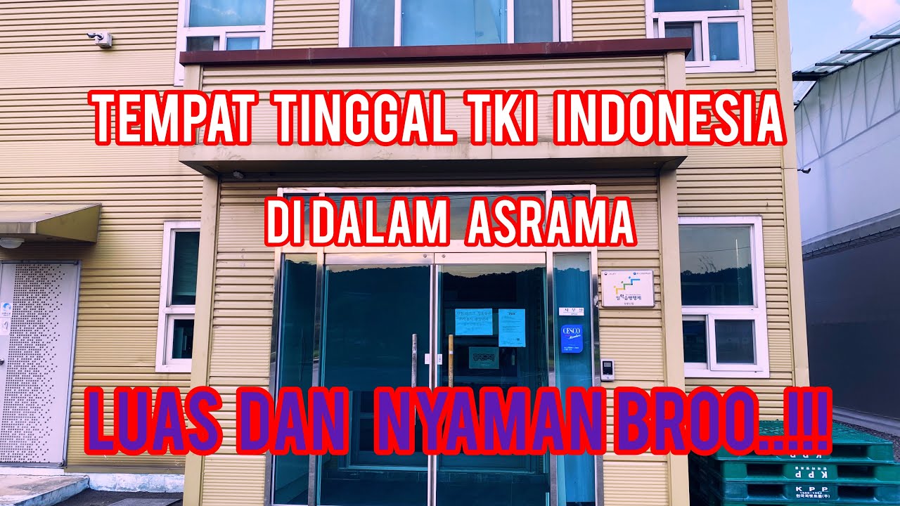 TEMPAT TINGGAL TKI INDONESIA DI ASRAMA..!!! 