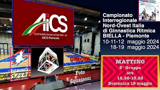 AICS Piemonte Campionato Interregionale Nord Ovest ITA Ginn  Ritmica 5° Gruppo Dom  19 Maggio