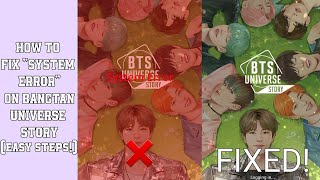 How to fix "System Error" on BTS Universe Story - EASY STEPS! screenshot 1