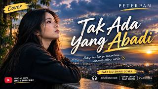 Peterpan - Tak Ada Yang Abadi (AI Cover Pop Version) | Lebih Santai & Easy Listening