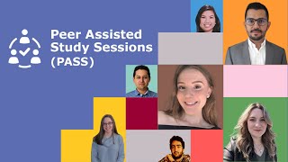 PASS (Peer Assisted Study Sessions)