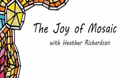 The Joy of Mosaic Part 2: Tools and Techniques