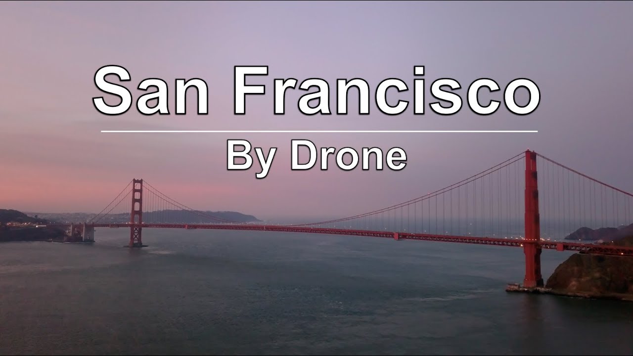 San Francisco by Drone in 4K UltraHD (DJI Mavic Pro Platinum)