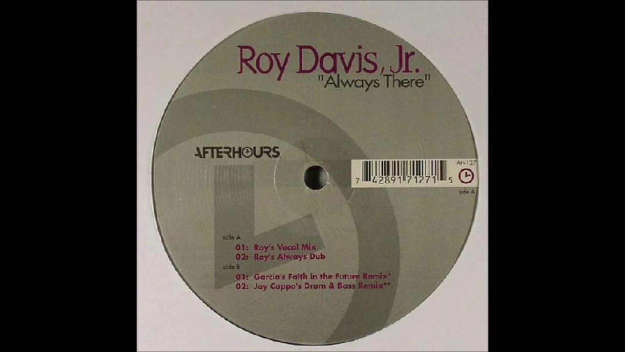 Roy Davis Jr. - Always There (Roy's Vocal Mix)