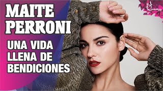 Maite Perroni una vida llena de bendiciones - BIOGRAFIA