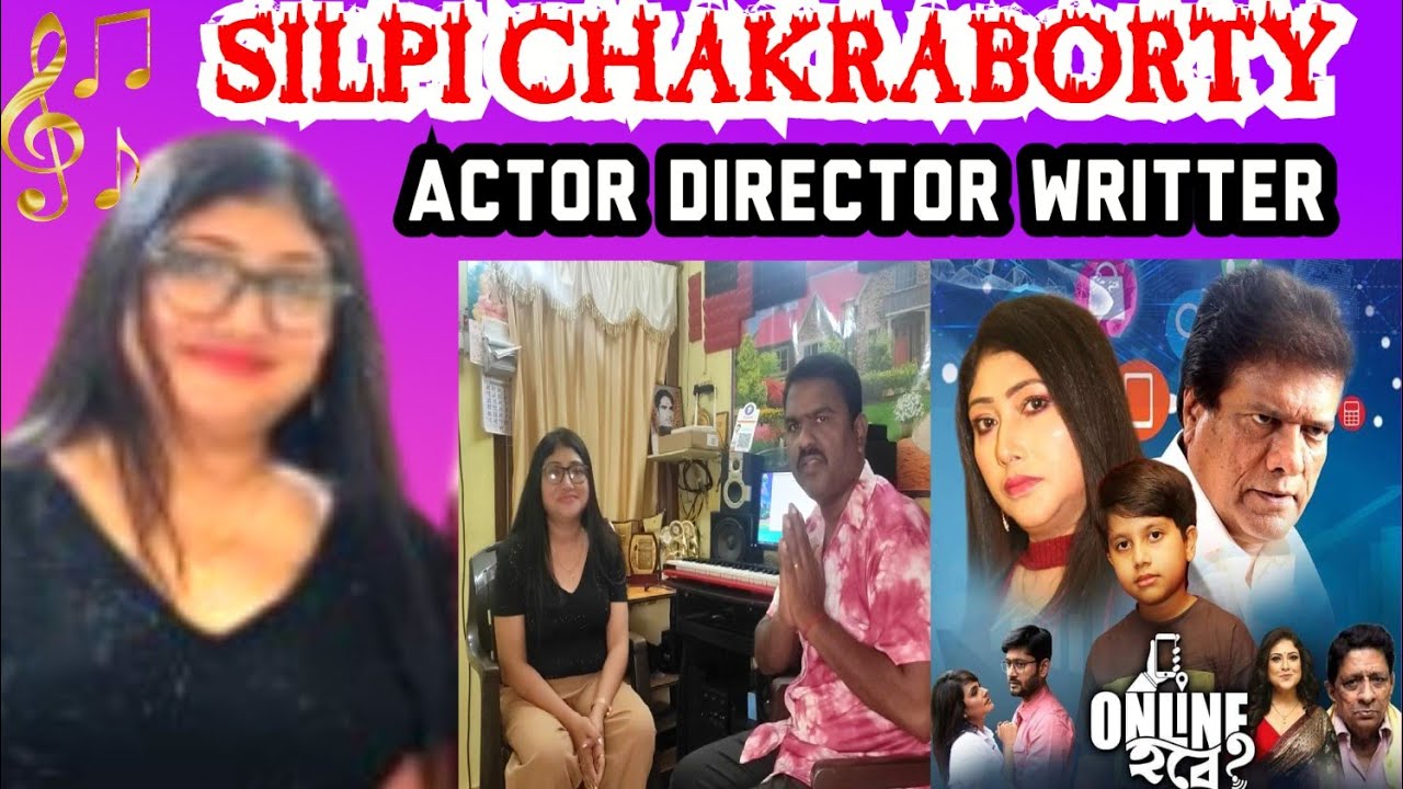 Silpi R Interview With Silpi Chakroborty- Actor/ Director/ Writter | Tollywood ...