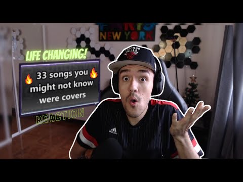 WHAAAAT?! REACTING to 33 SONGS YOU DIDN'T KNOW WERE COVERS (Part I)