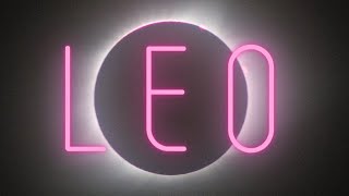 LEO-PAY ATTENTION THIS IS IMPORTANT LEO ! COMMUNICATION COMING THROUGH VERY SOON..JUNE1-15