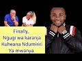 FINALLY NgugiwakaranjamceetvKUHEANA NDUMIRIRI YA MWANYA FINALLY NgugiwakaranjamceetvKUHEANA NDUMIRIRI YA MWANYA