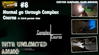 Left 4 Dead 2 #8 - Go through Complex Course with unlimited ammo