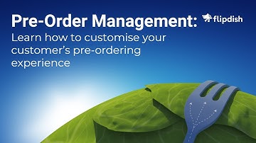 Pre-Order Management - Flipdish Tutorial