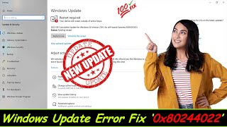 Windows Update Error 0x80244022 Fix | Scan Failed with Error Code 0x80244022 | Microsoft Store Error