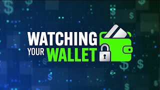Watching Your Wallet 06/05/2026