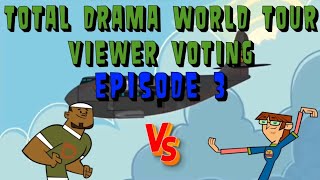 Total Drama World Tour Viewer Voting S3 E3