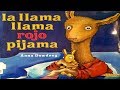 LA LLAMA LLAMA ROJO PIJAMA | READ ALOUD BOOKS | CUENTOS PARA NIÑOS